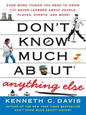 cover image of Don't Know Much About Anything Else